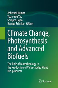 Climate Change, Photosynthesis and Advanced Biofuels