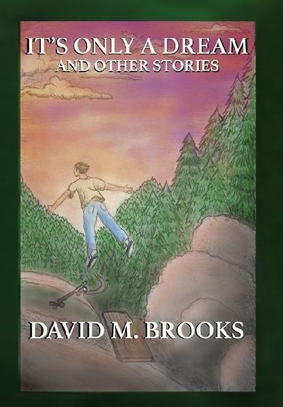 It's Only a Dream and Other Stories