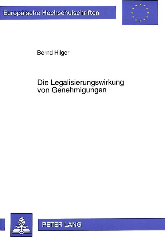 Die Legalisierungswirkung von Genehmigungen