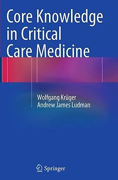 Core Knowledge in Critical Care Medicine