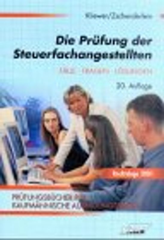 Die Prüfung der Steuerfachangestellten. Fälle, Fragen, Lösungen
