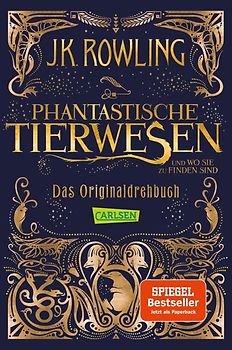 Phantastische Tierwesen und wo sie zu finden sind: Das Originaldrehbuch