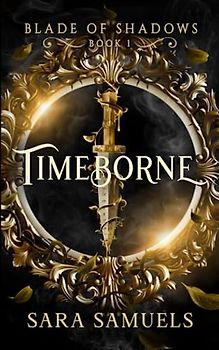 Timeborne (Blade of Shadows Book 1)