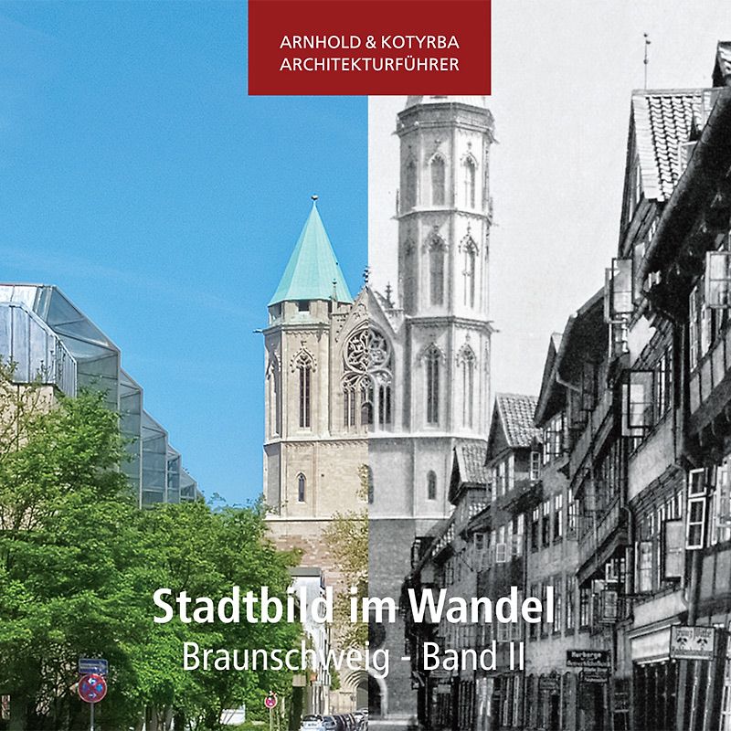 Stadtbild im Wandel - Braunschweig - Band II