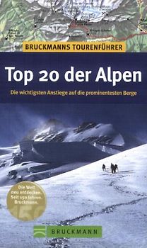 Bruckmanns Tourenführer Top 20 der Alpen