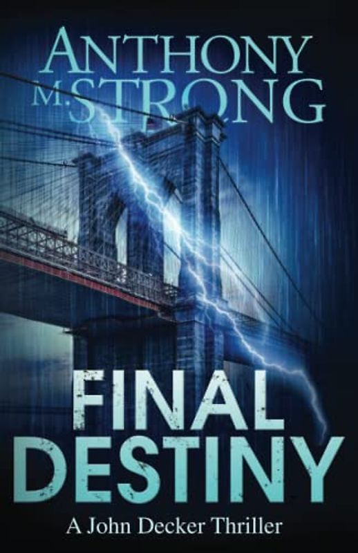 Final Destiny (The John Decker Supernatural Thriller Series, Band 13)