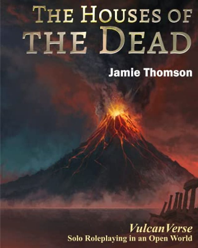 The Houses of the Dead: VulcanVerse