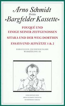 Bargfelder Ausgabe. Werkgruppe III: Essays und Biographisches