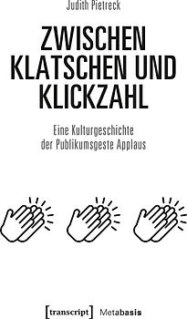 Zwischen Klatschen und Klickzahl