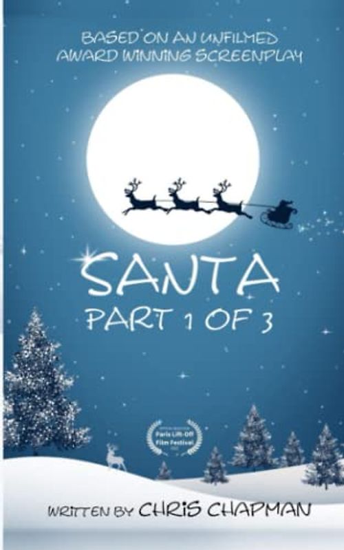 Santa Part 1 of 3 (Santa Trilogy, Band 1)