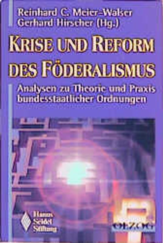 Krise und Reform des Föderalismus
