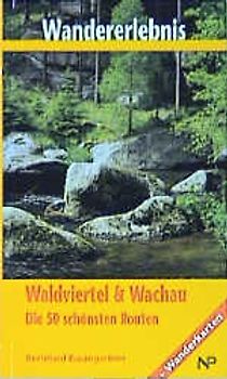 Wandererlebnis Waldviertel & Wachau