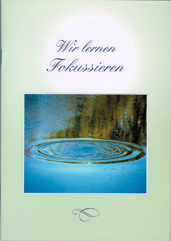 Wir lernen Fokussieren