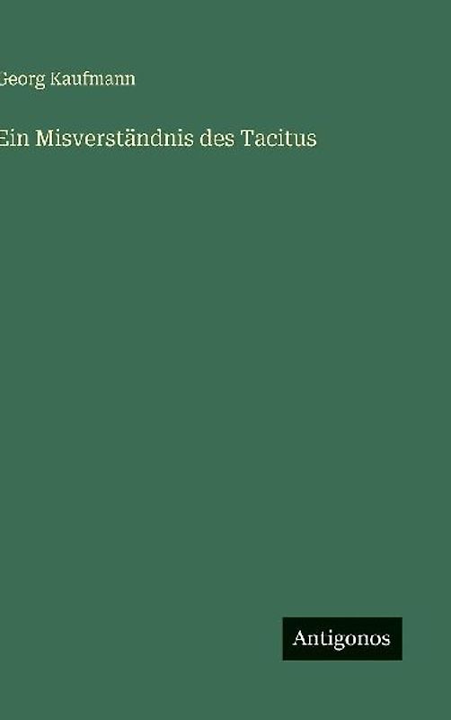 Ein Misverständnis des Tacitus
