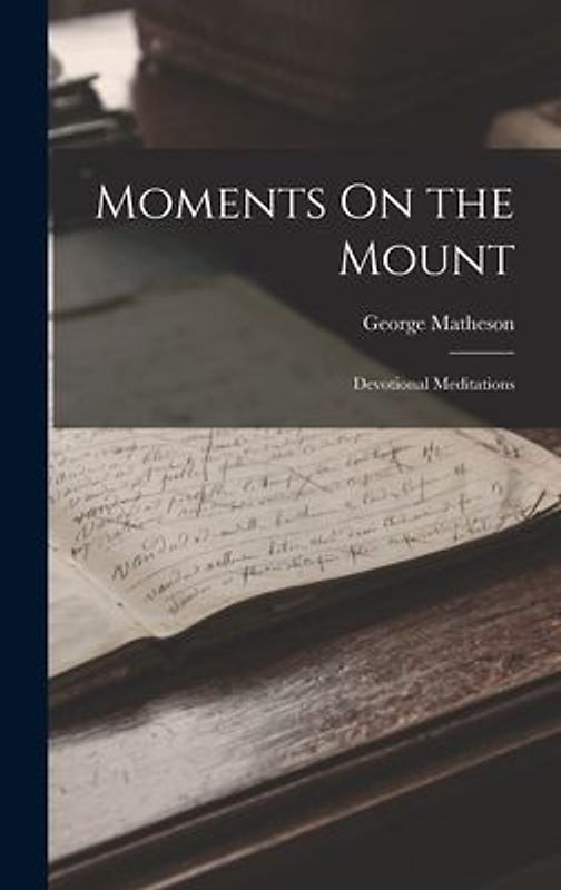 Moments On the Mount