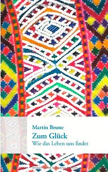 Zum Glück. Wie das Leben uns findet
