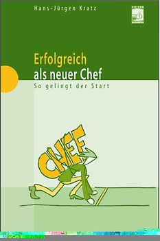 Erfolgreich als neuer Chef