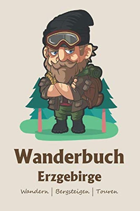 Wandertagebuch Erzgebirge: A5 Wandern Logbuch | Wandertagebuch | 106 vorgedruckte Vorlagen für Wanderrouten | Logbuch für Camper, Wanderer oder ... Abenteurer mit diesem ultimativen Wanderbuch.