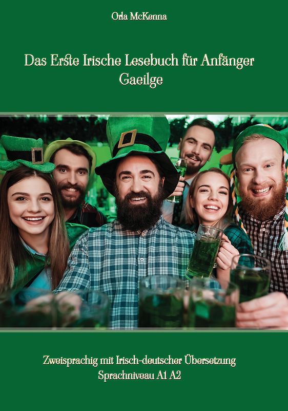 Das Erste Irische Lesebuch für Anfänger Gaeilge