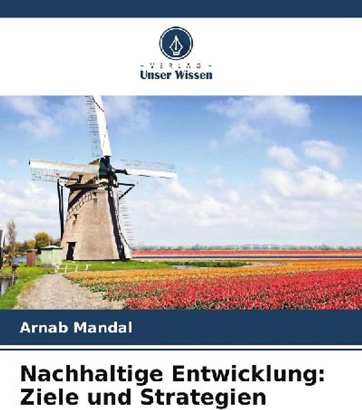 Nachhaltige Entwicklung: Ziele und Strategien