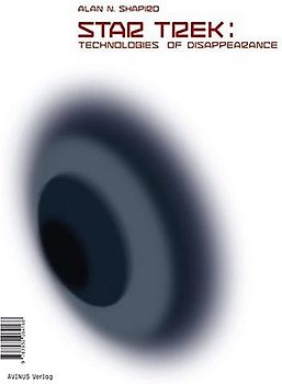 Star Trek: Technologies of Disappearance