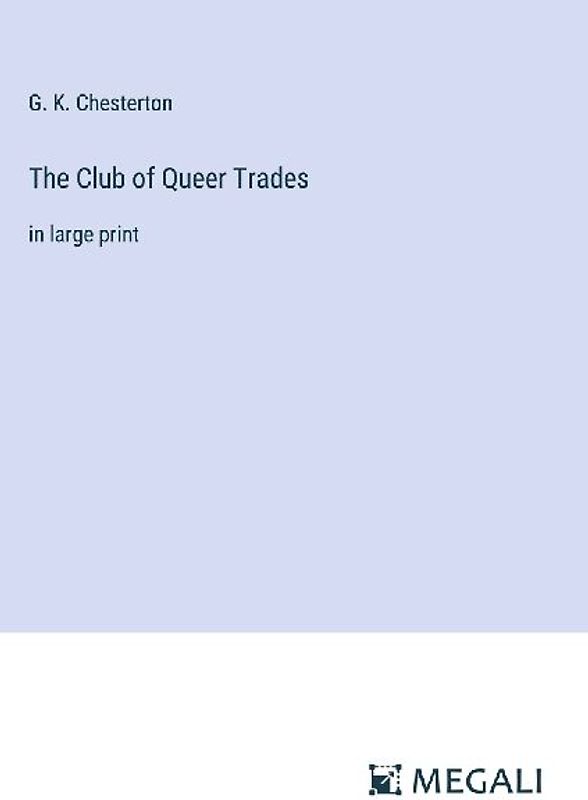 The Club of Queer Trades