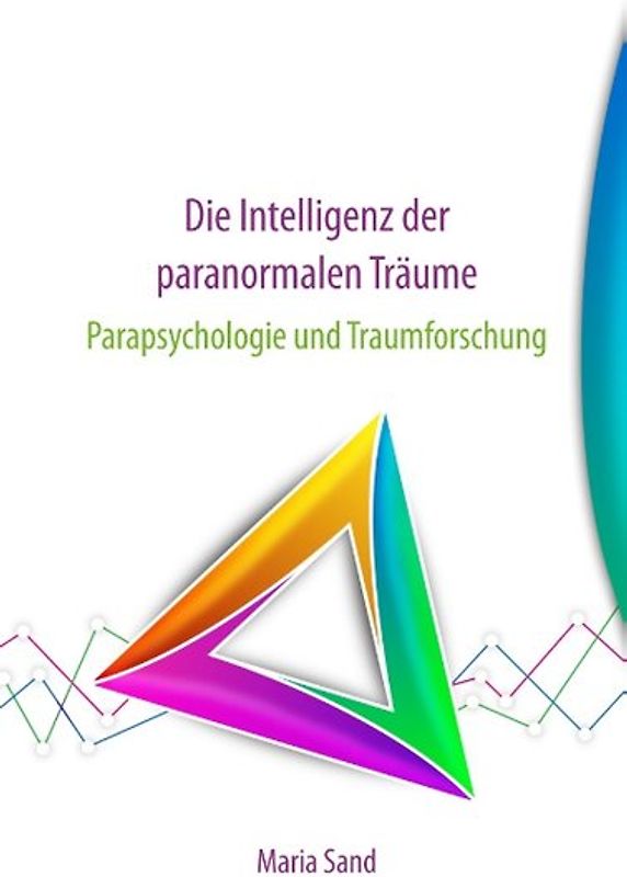 Die Intelligenz der paranormalen Träume