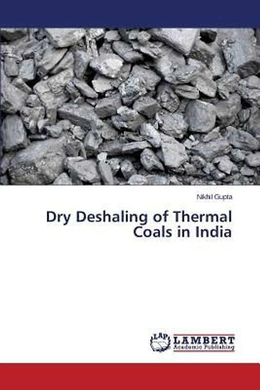 Dry Deshaling of Thermal Coals in India