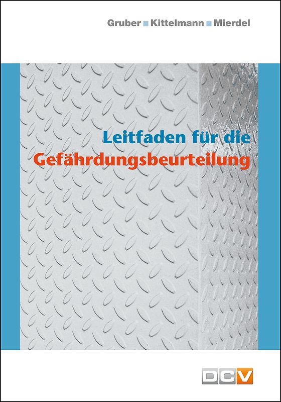 Leitfaden für die Gefährdungsbeurteilung