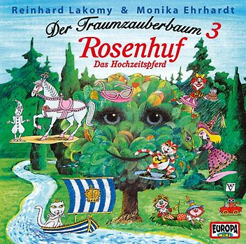 Reinhard Lakomy - Der Traumzauberbaum 3: Rosenhuf,das Hochzeitspferd