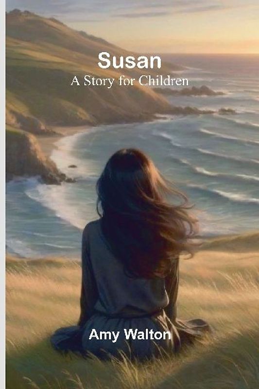 Susan; A Story for Children