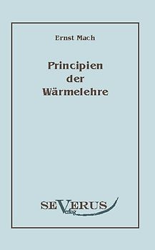 Die Principien der Wärmelehre