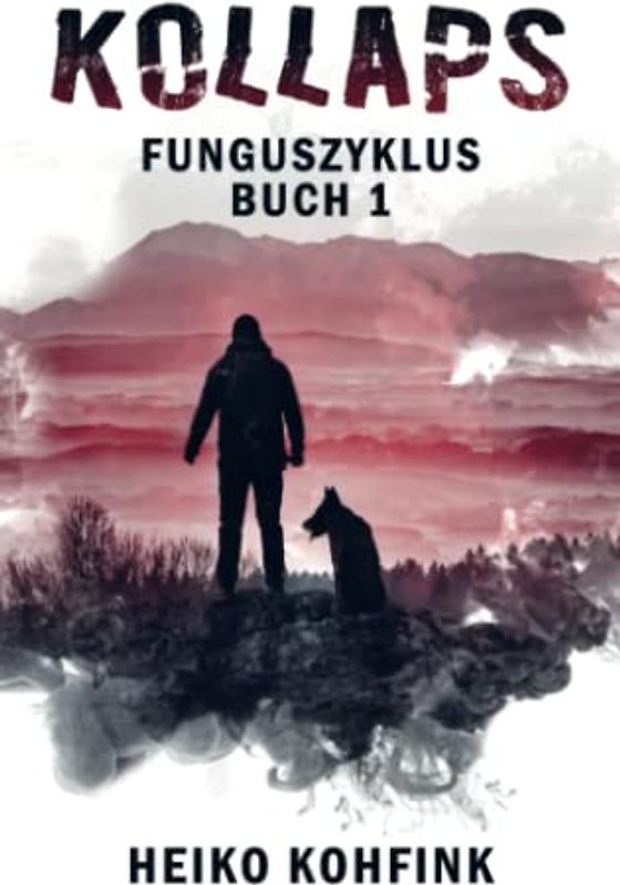 KOLLAPS: (Buchhandelsausgabe): Funguszyklus - Band 1