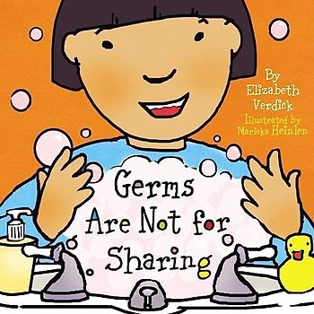 Germs are Not for Sharing (The Best Behavior Series)