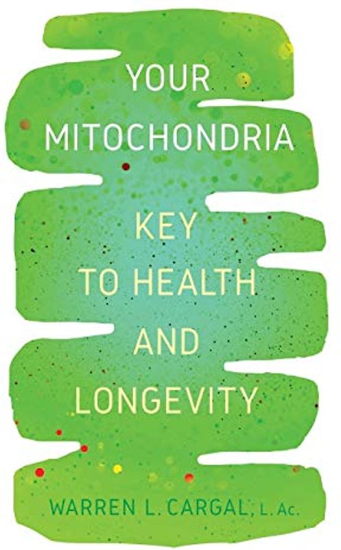 Your Mitochondria