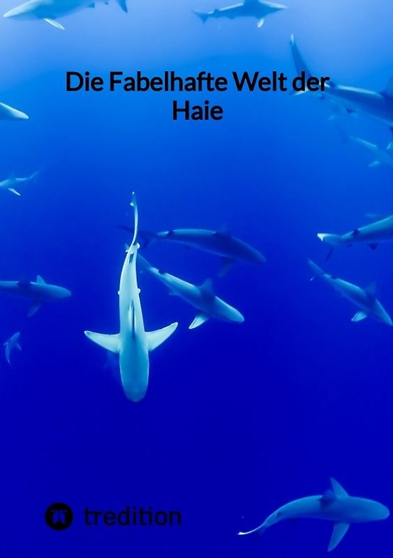 Die Fabelhafte Welt der Haie