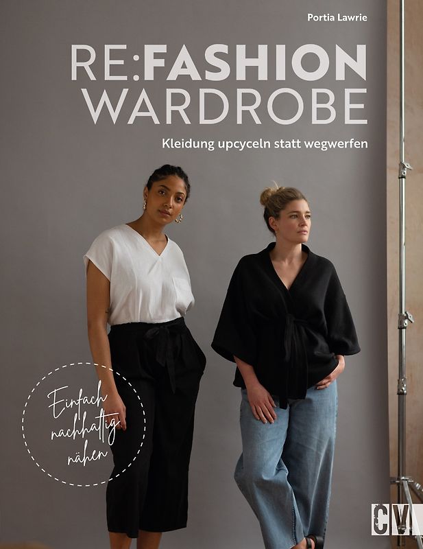 Re:Fashion Wardrobe – Kleidung upcyceln statt wegwerfen