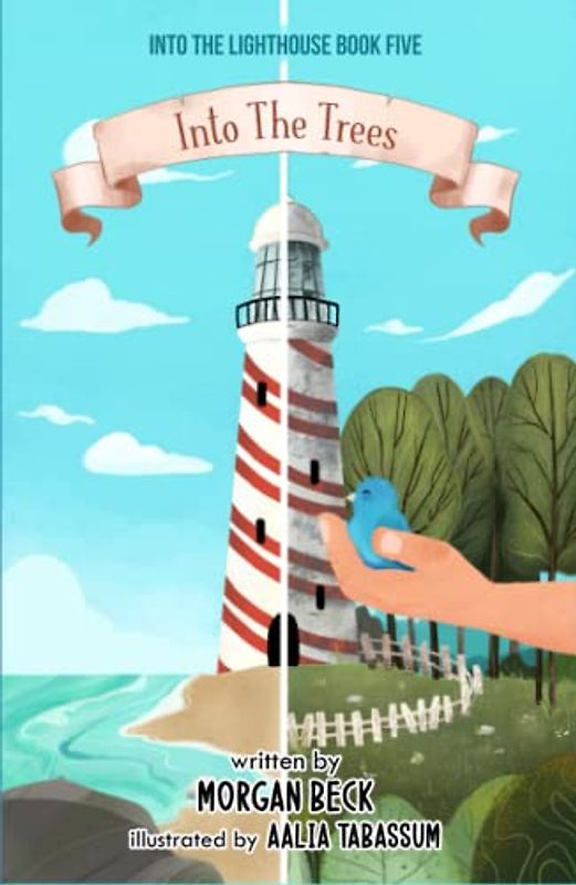 Into the Trees (Into the Lighthouse Books, Band 5)