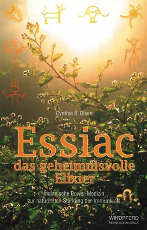 Essiac - das geheimnisvolle Elixier