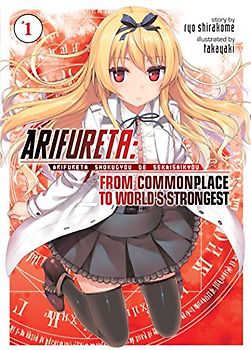 Arifureta: From Commonplace to World's Strongest (Light Novel) Vol. 1