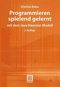 Programmieren spielend gelernt mit dem Java-Hamster-Modell