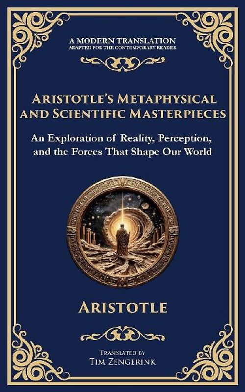 Aristotle's Metaphysical and Scientific Masterpieces