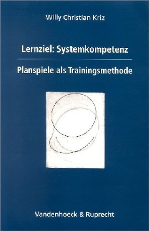Lernziel: Systemkompetenz. Planspiele als Trainingsmethode