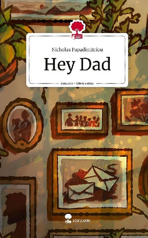 Hey Dad. Life is a Story - story.one