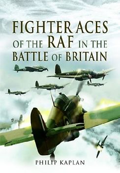 Fighter Aces of the RAF in the Battle of Britain