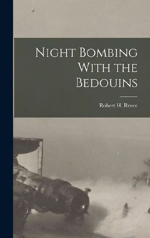 Night Bombing With the Bedouins