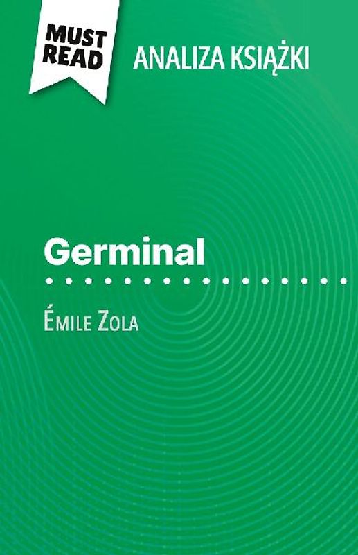 Germinal ksi¿¿ka Émile Zola (Analiza ksi¿¿ki)