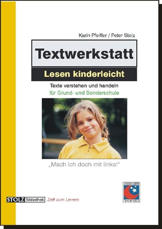 Textwerkstatt "Lesen kinderleicht". Texte verstehen und handeln