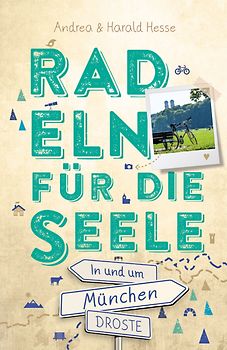 In und um München. Radeln für die Seele