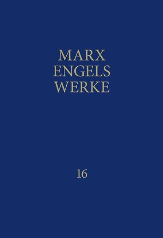 MEW / Marx-Engels-Werke Band 16